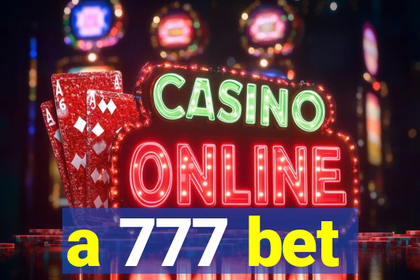 a 777 bet
